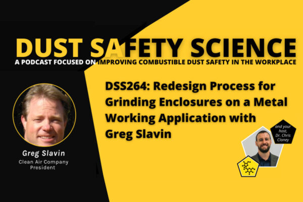 Ensuring Safety in Metalworking: Greg Slavin Discusses the Crucial Redesign of Grinding Enclosures